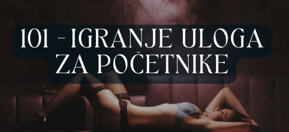 101 - igranje uloga za početnike